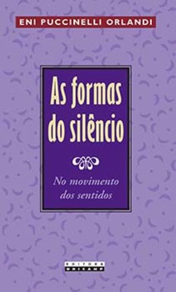 As formas do silêncio: no movimento dos sentidos