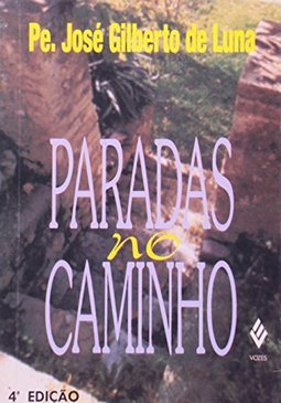 Paradas no Caminho: A Proposito do Bem e do Mal