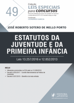 Estatutos da juventude e da primeira infância: Leis 13.257/2016 e 12.852/2013