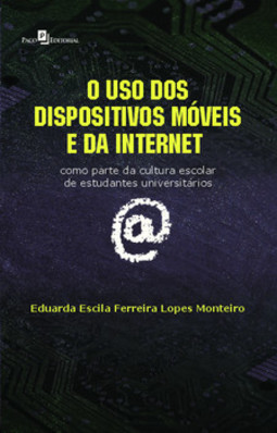 O uso dos dispositivos móveis e da internet: como parte da cultura escolar de estudantes universitários
