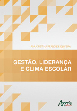 Gestão, liderança e clima escolar