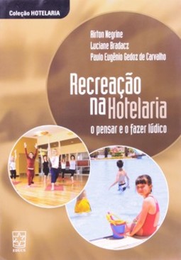 Recreação na hotelaria: o pensar e o fazer lúdico