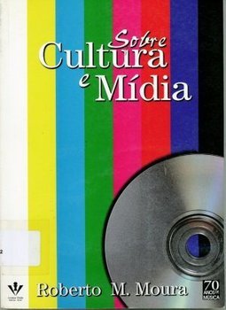 Sobre Cultura e Mídia
