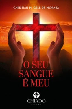 O seu sangue é meu