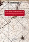 Romances em movimento: a circulação transatlântica dos impressos (1789-1914)