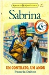 Um contrato, um amor (Sabrina A Cegonha Chegou! #24)