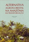 Alternativa agroflorestal na Amazônia em transformação