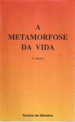 A Metamorfose da Vida