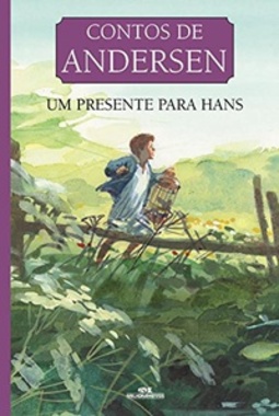 Um Presente Para Hans (Contos de Andersen)