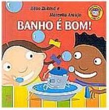 Banho é Bom!