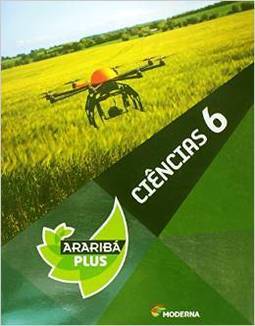 ARARIBA PLUS CIENCIAS - Ensino Fundamental II - 6º ano
