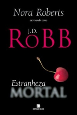 Estranheza Mortal (Série Mortal #26)