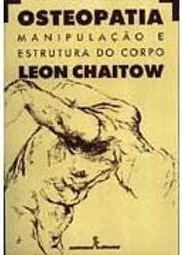 Osteopatia: Manipulação e Estrutura do Corpo