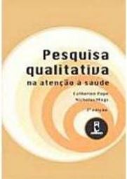 Pesquisa Qualitativa na Atenção à Saúde