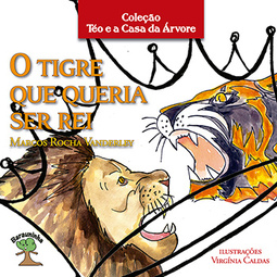 O tigre que queria ser rei