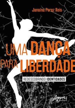 Uma dança para liberdade: redescobrindo identidades