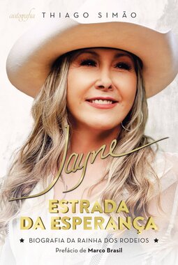 Jayne: Estrada da Esperança – Biografia da Rainha dos Rodeios