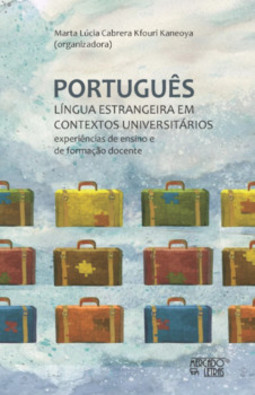 Português, língua estrangeira em contextos universitários: experiências de ensino e de formação docente