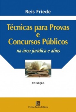 Técnicas para provas e concursos públicos na área jurídica e afins