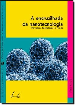 A ENCRUZILHADA DA NANOTECNOLOGIA
