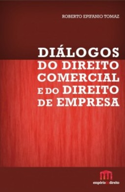 Diálogos do direito comercial e do direito de empresa