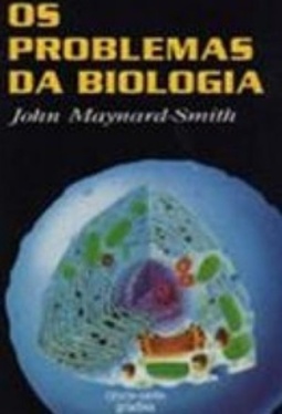 Os Problemas da Biologia