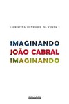 Imaginando João Cabral imaginando