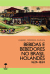 Bebidas e bebedores no Brasil holandês 1624-1654