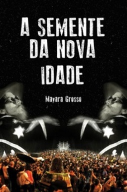 A Semente da Nova Idade