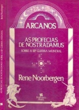 AS PROFECIAS DE NOSTRADAMUS SOBRE A IIIª GUERRA MUNDIAL 