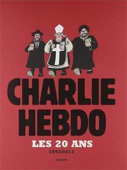 CHARLIE HEBDO: LES 20 ANS - 1992/2012