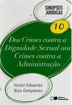 Dos Crimes Contra a Dignidade Sexual aos Crimes Contra a Administração