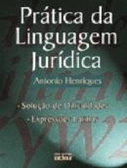 Prática da Linguagem Jurídica: Solução de Dificuldades, Expressões...