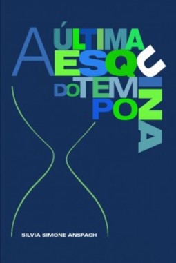 A última esquina do tempo