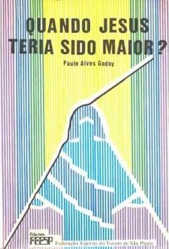 Quando Jesus Teria Sido Maior?