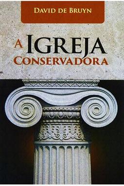 A Igreja Conservadora