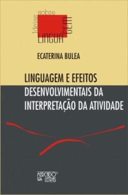 Linguagem e efeitos desenvolvimentais da interpretação da atividade