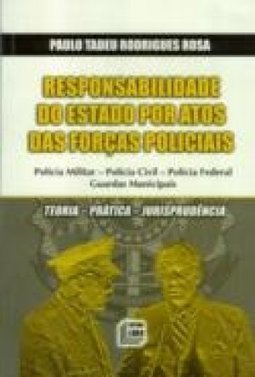 Responsabilidade do Estado por Atos das Forças Policiais