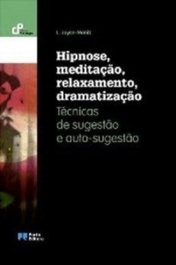 HIPNOSE MEDITACAO RELAXAMENTO DRAMATIZACAO