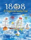 1808: A Viagem da Família Real