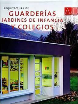 ARQUITECTURA DE GARDERIAS: JARDINES DE I...Y COLEGIOS