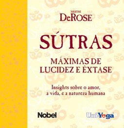 Sútras: Máximas de Lucidez e Êxtase