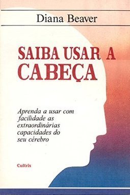 Saiba Usar a Cabeça