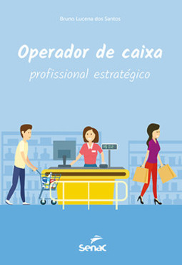 Operador de caixa: profissional estratégico
