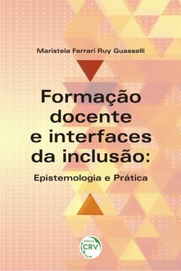 Formação docente e interfaces da inclusão: epistemologia e prática