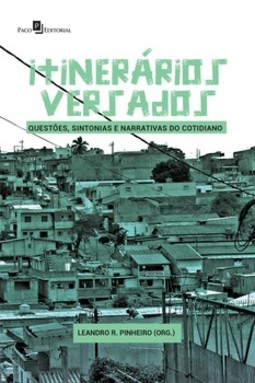 Itinerários versados: questões, sintonias e narrativas do cotidiano
