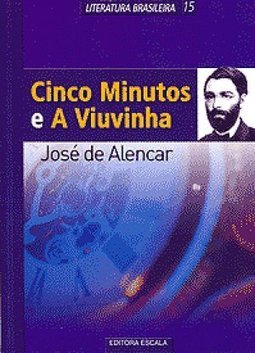 Cinco Minutos e A Viuvinha