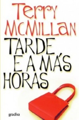 Tarde e a Más Horas