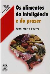 Os Alimentos da Inteligência e do Prazer