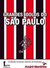 GRANDES IDOLOS DO SAO PAULO